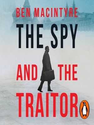 cover image of The Spy and the Traitor